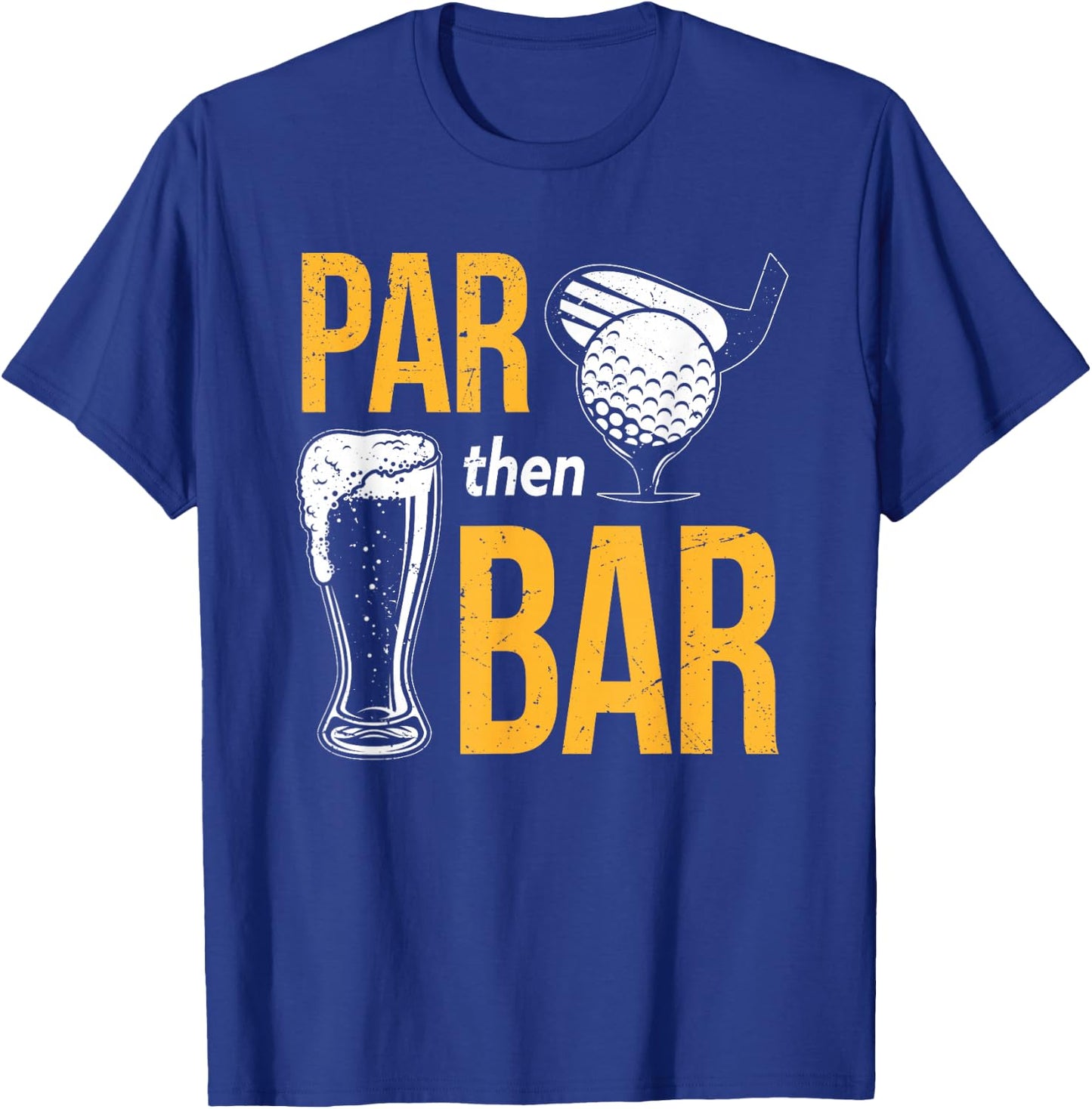 Par Then Bar Golf | Golfing Iron | Beer & Golf Club T-Shirt - T-Shirt | Royal