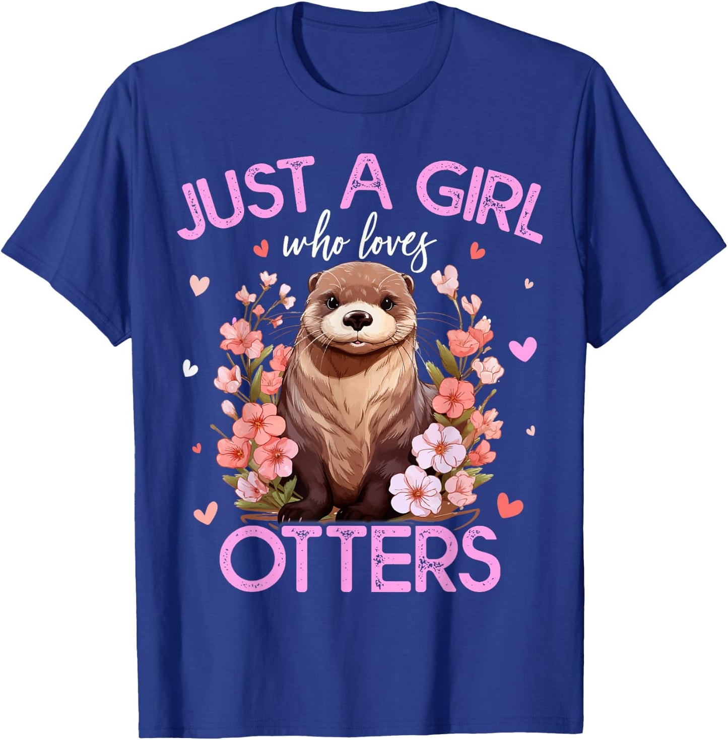 Just A Girl Who Loves Otters Girls T-Shirt - T-Shirt | Royal