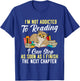 I'm Not Addicted To Reading As I Finish - Owl Birds Lover T-Shirt - T-Shirt | Royal
