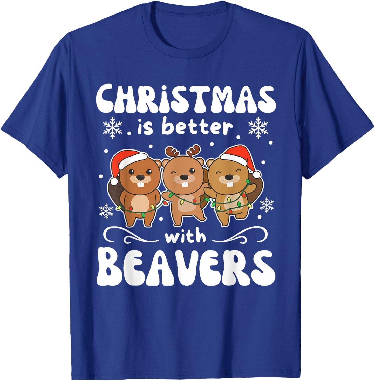 Christmas Is Better With A Beaver Sweet Beaver T-Shirt - T-Shirt | Royal