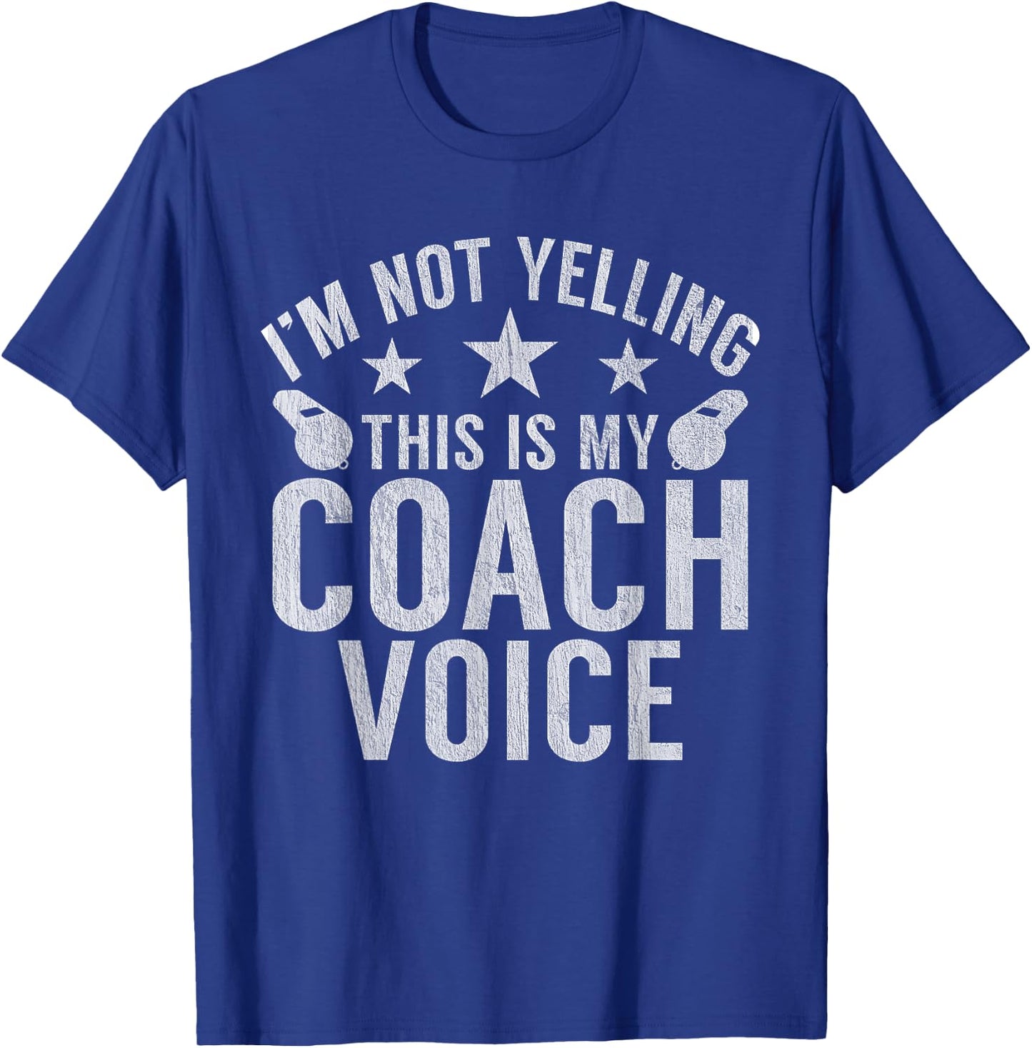 Im not Yelling this is my Coach Voice Sports Coach T-Shirt - T-Shirt | Royal