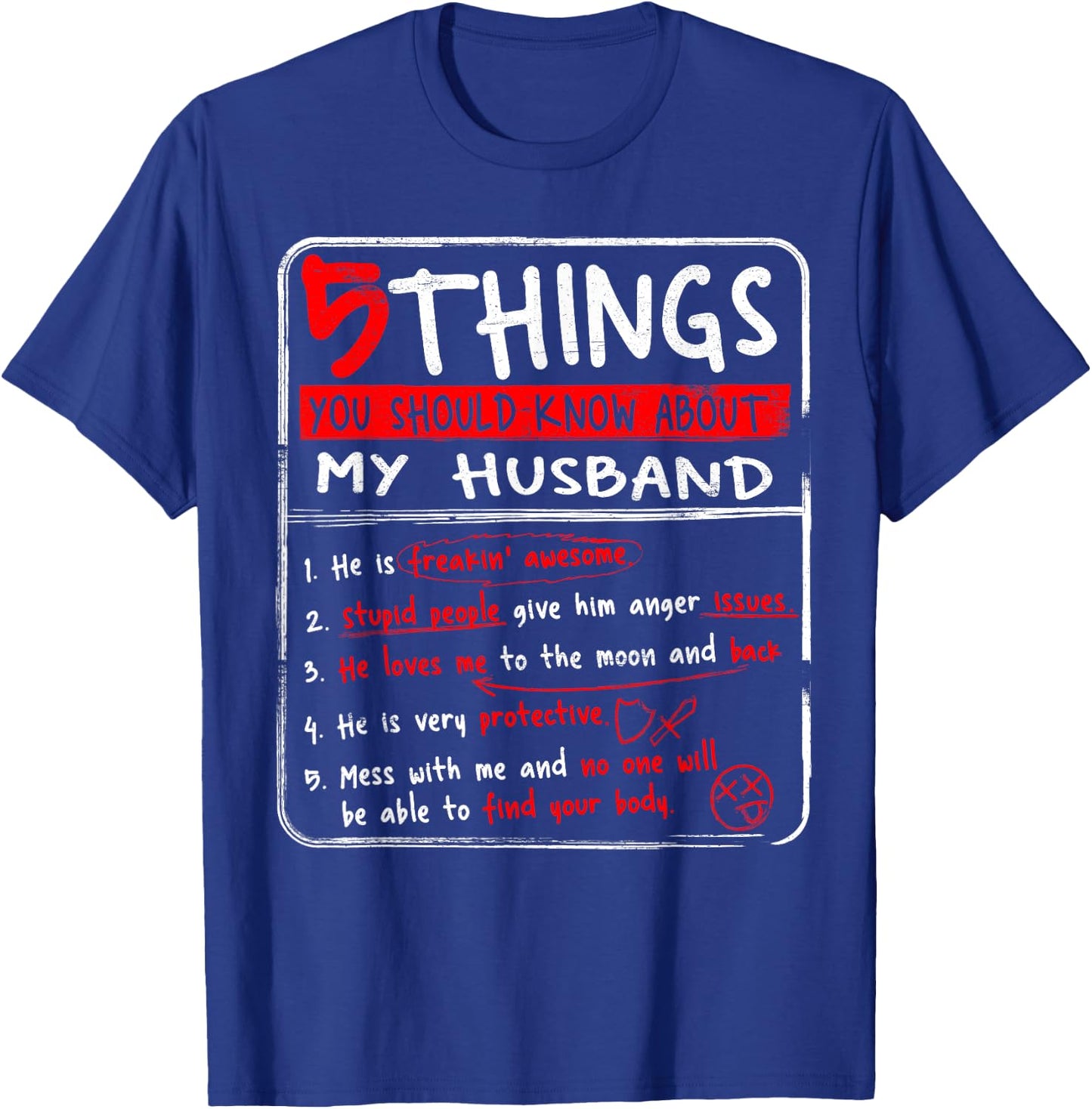 5 Things You Should Know About My Husband Wife Gift T-Shirt - T-Shirt | Royal