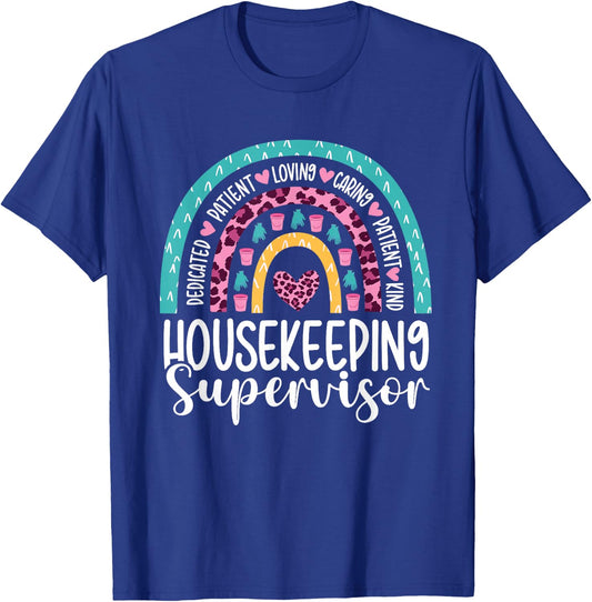 Housekeeping Supervisor Rainbow Housekeeper Appreciation T-Shirt - T-Shirt | Royal