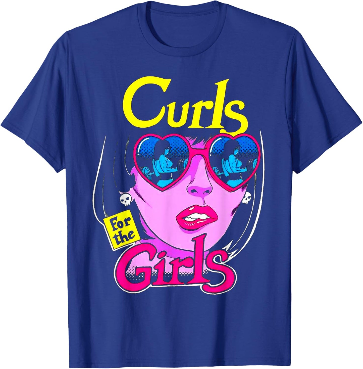 Funny Curls For Girls Gym Weightlifting Bodybuilding Fitness T-Shirt - T-Shirt | Royal