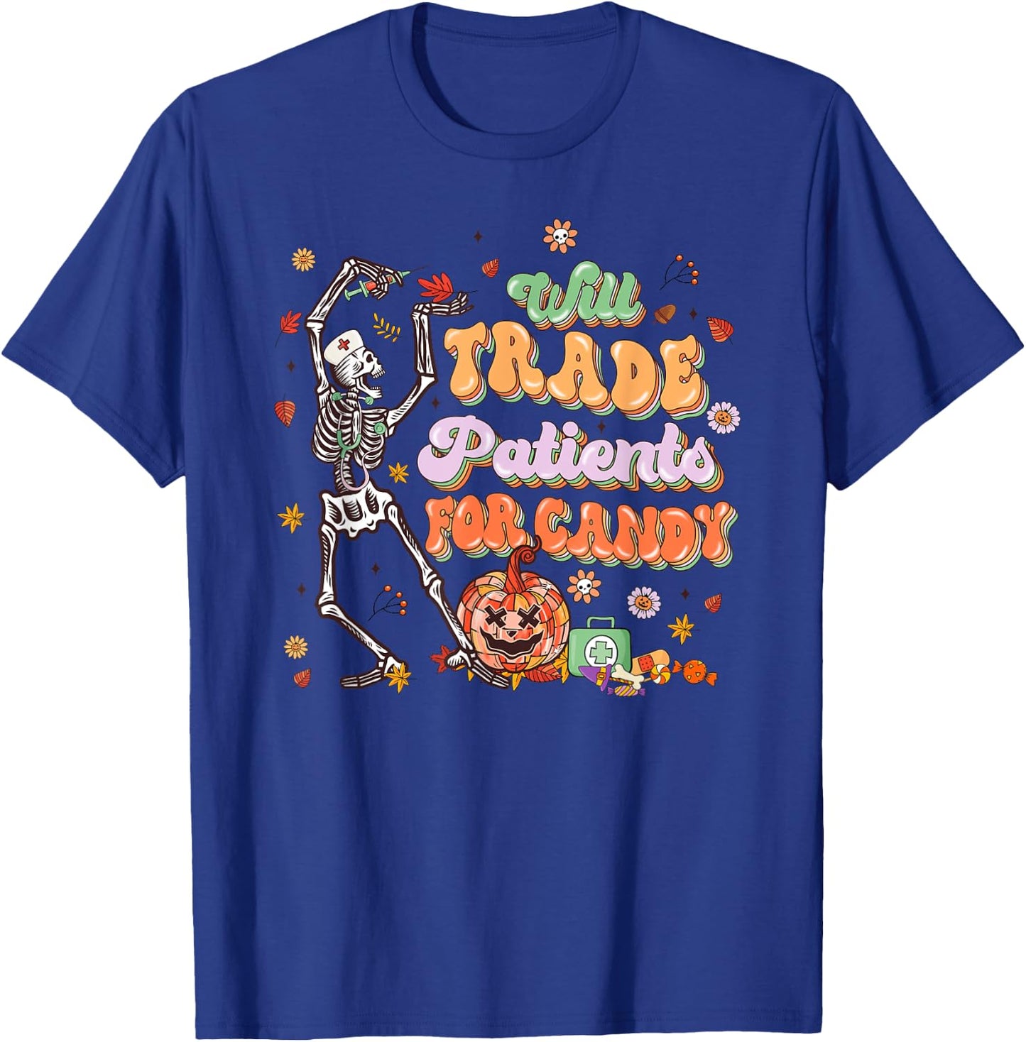 Will Trade Patients For Candy Nurse Halloween T-Shirt - T-Shirt | Royal