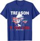 It's Only Treason If You Lose 4th of July Women Men T-Shirt - T-Shirt | Royal