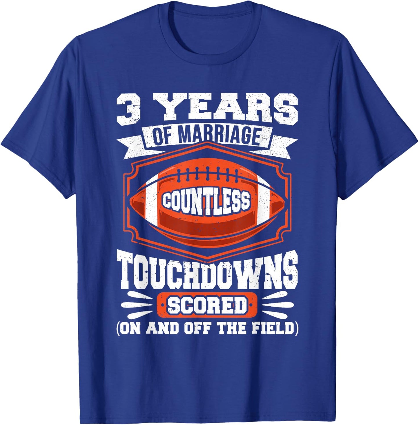 3rd Wedding Anniversary Football Touchdown Married 3 Years T-Shirt - T-Shirt | Royal