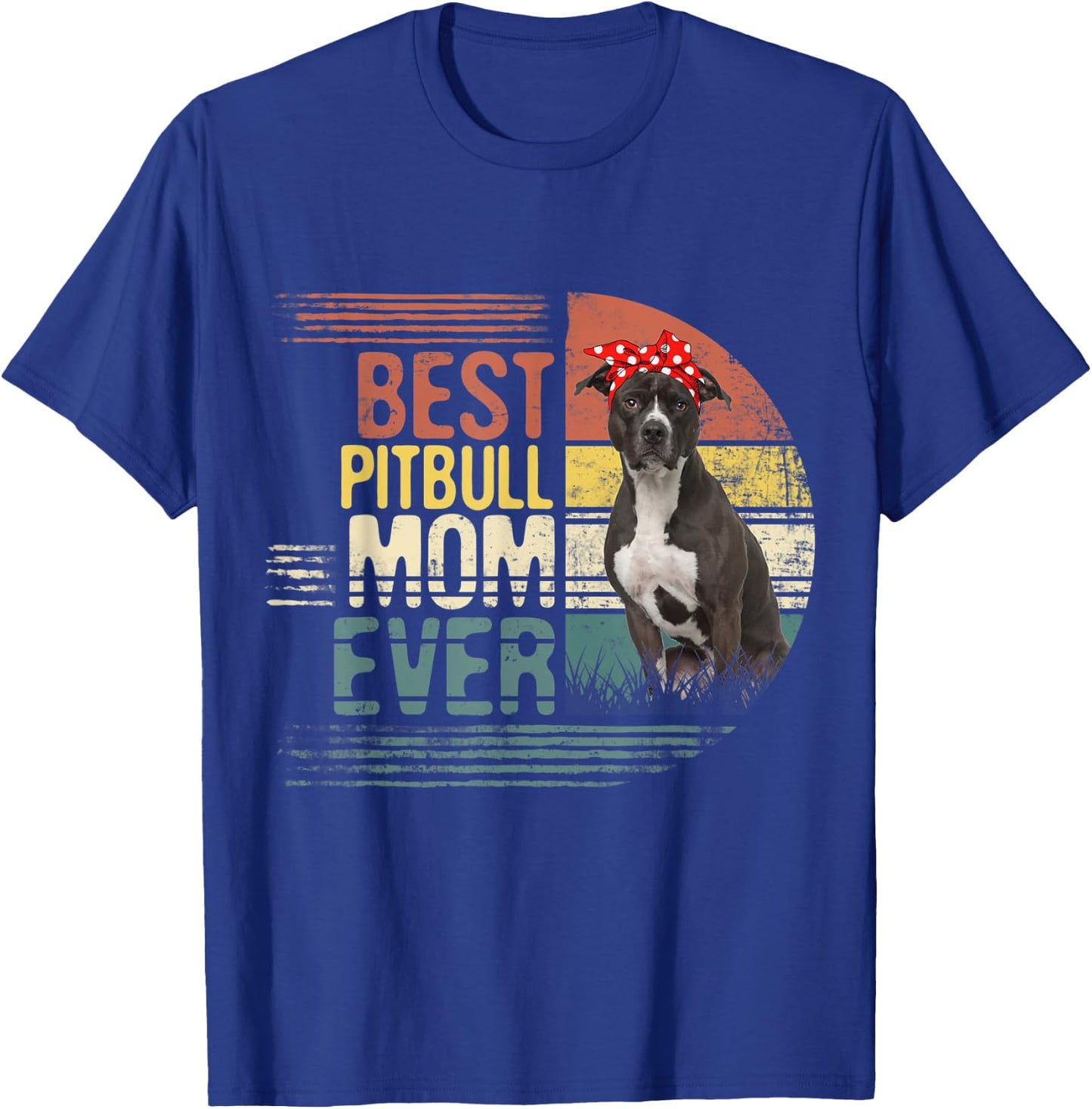 Vintage Best Pitbull Mom Ever Mothers Day For Dog Mom Men Women Kids T-Shirt - T-Shirt | Royal