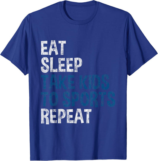 Eat Sleep Take Kids To Sports Repeat T-Shirt - T-Shirt | Royal