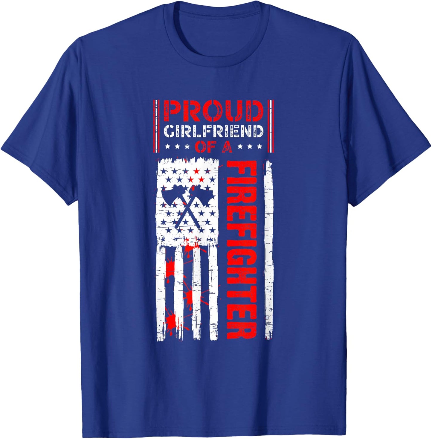 Proud Girlfriend Of A Firefighter T-Shirt - T-Shirt | Royal