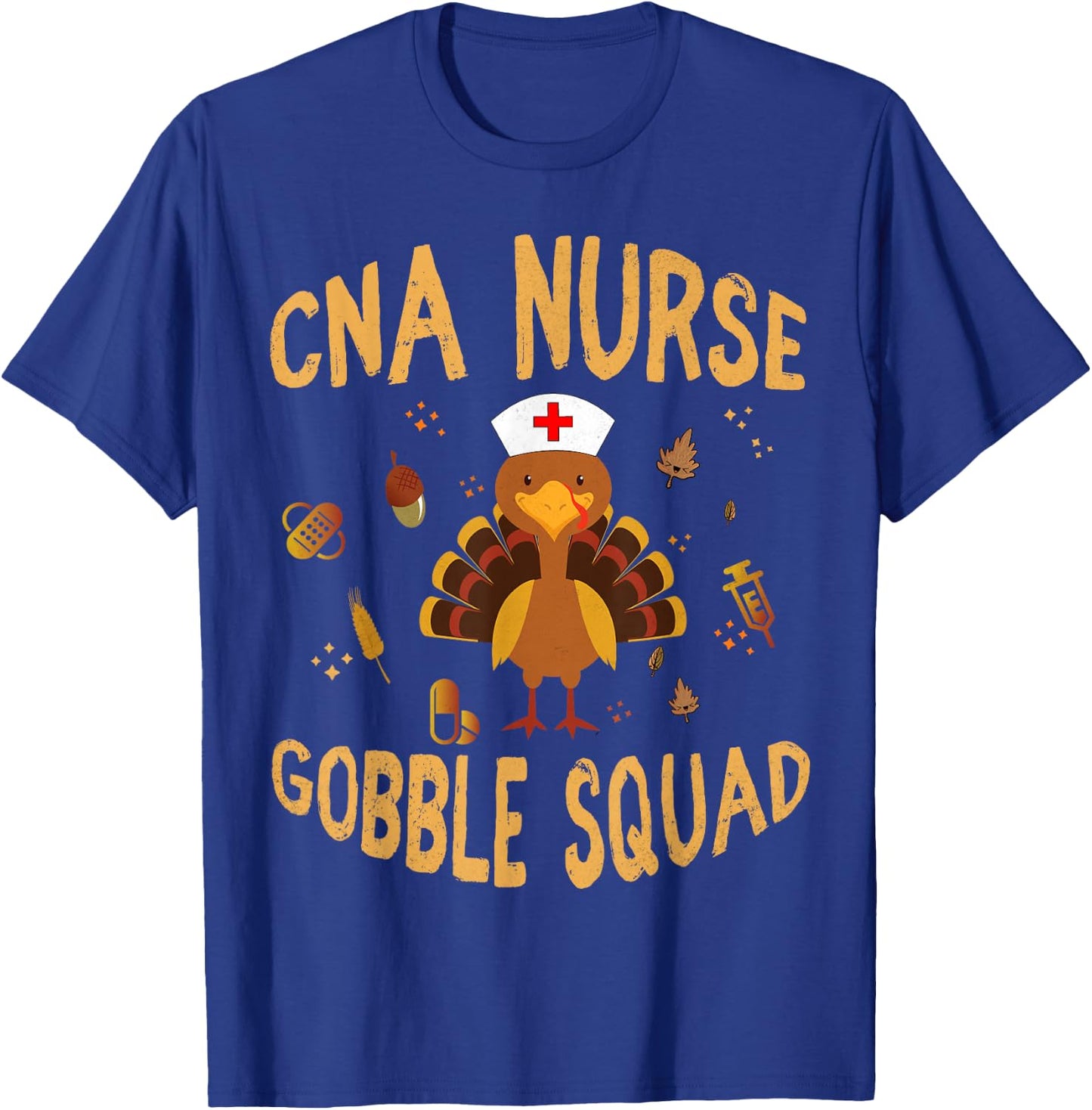 CNA Nurse Gobble Squad Funny Turkey Thanksgiving Day T-Shirt - T-Shirt | Royal