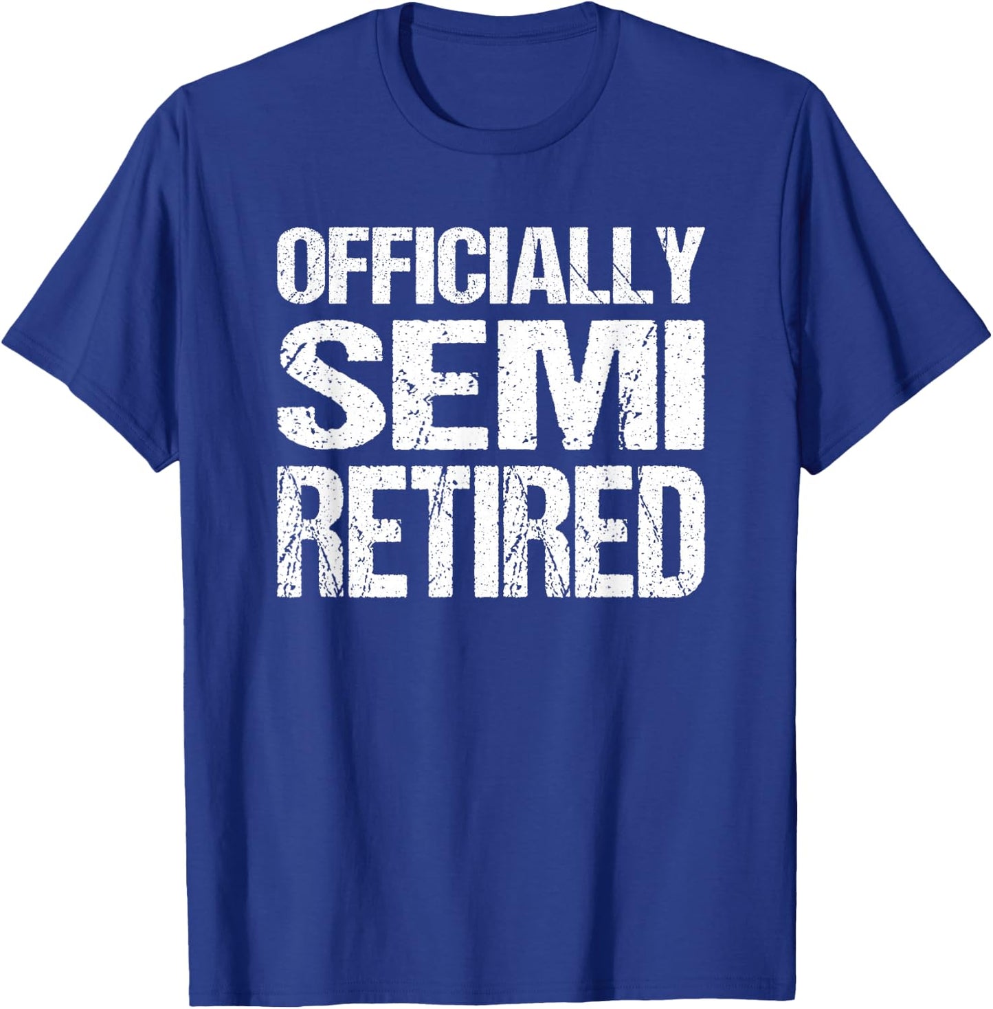 Retirement Gear Semi Retired Funny - , Black, Small, Short Sleeve, Classic Fit, Cotton/Polyester Blend T-Shirt - T-Shirt | Royal