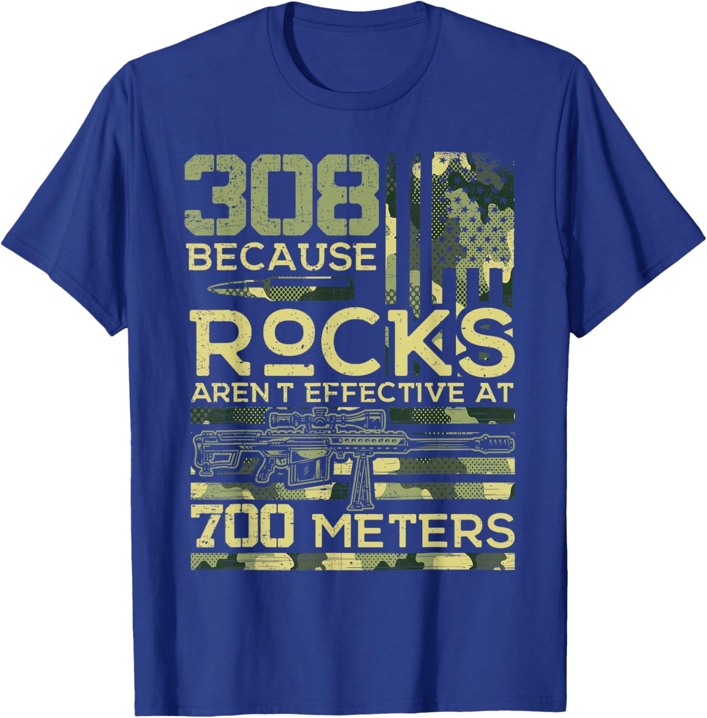 308 Because Rocks aren't Effective Hunting American USA Flag T-Shirt - T-Shirt | Royal