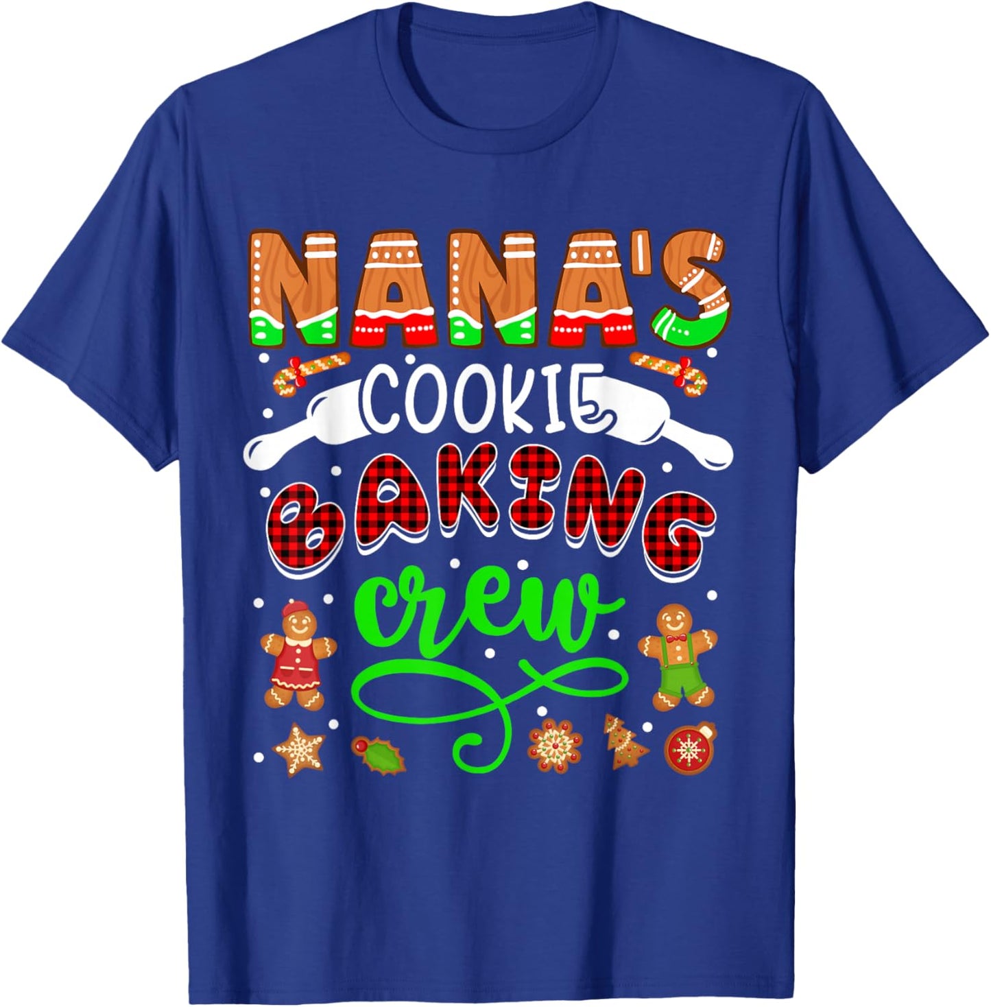 Nana's Xmas Cookie Baking Crew Plaid Xmas Cookies Baker T-Shirt - T-Shirt | Royal