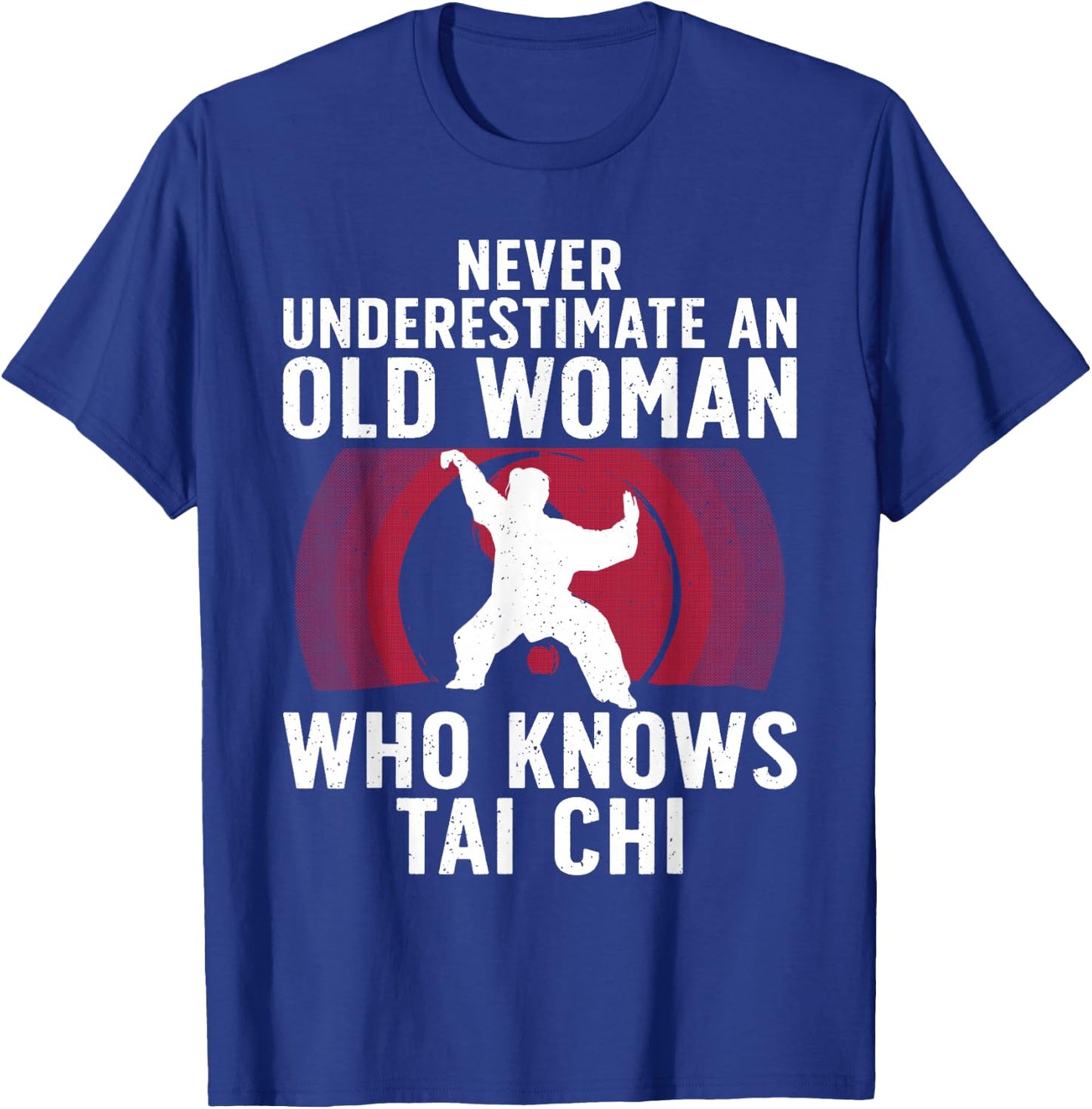 Funny Tai Chi Design Grandma Martial Arts Lovers T-Shirt - T-Shirt | Royal