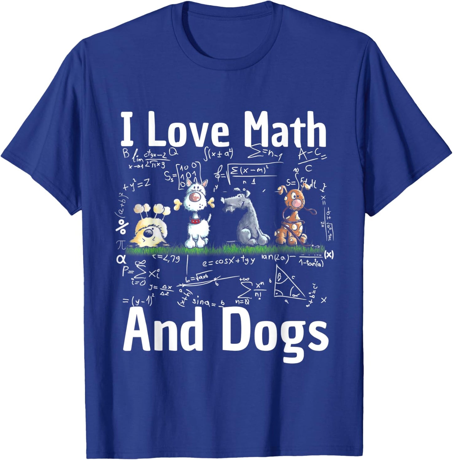 I love Maths and dogs Puppy Dog Lover Teacher Student Men Women Kids T-Shirt - T-Shirt | Royal