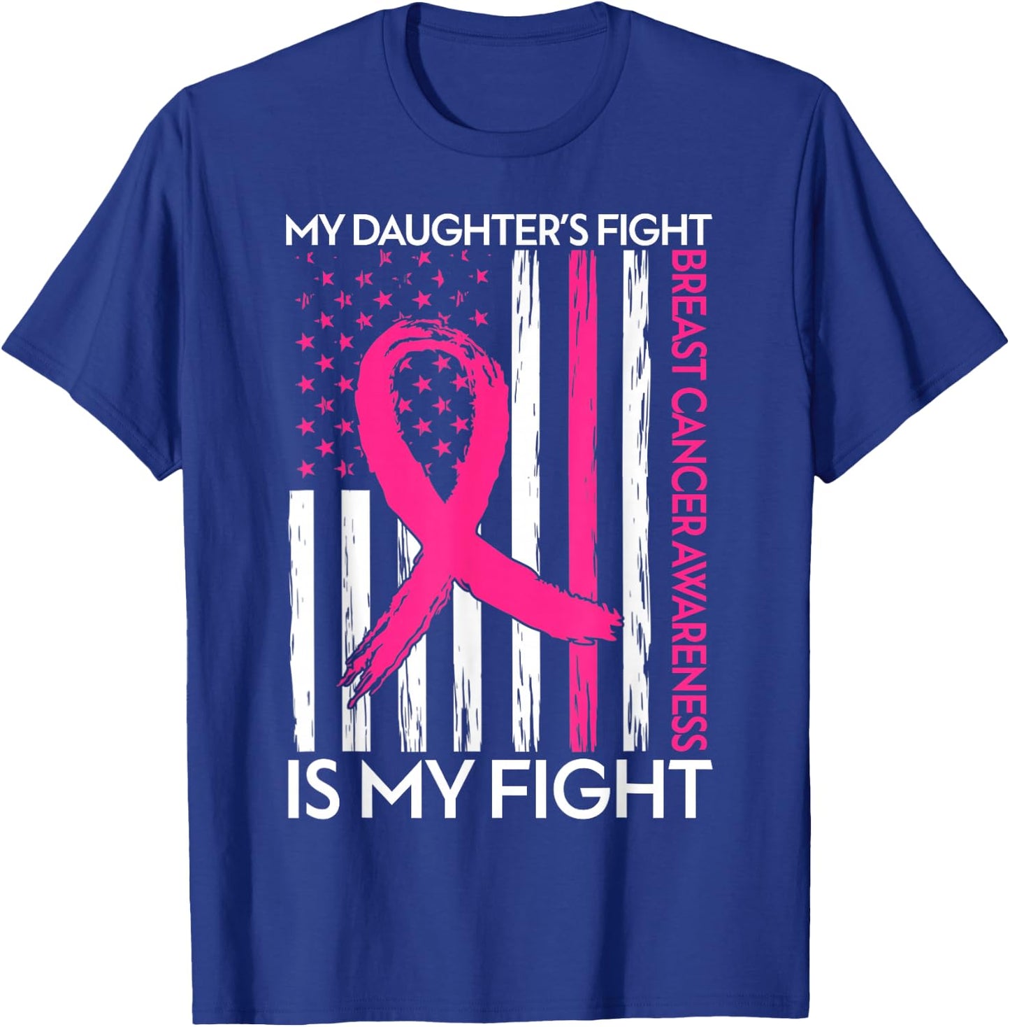 My Daughter's Fight Is My Fight American Flag Breast Cancer Kids Men T-Shirt - T-Shirt | Royal