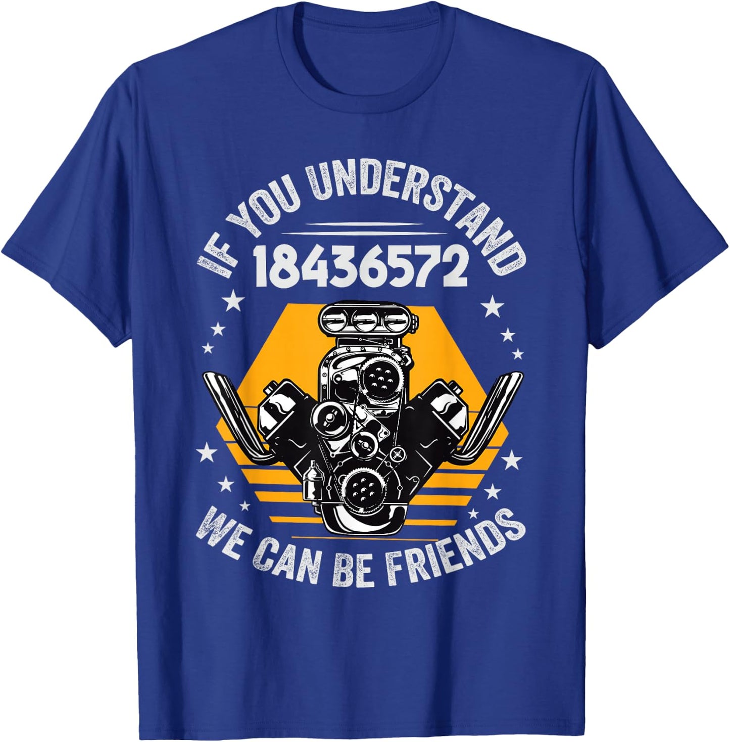 If You Understand 18436572 We Can Be Friends - Funny T-Shirt - T-Shirt | Royal