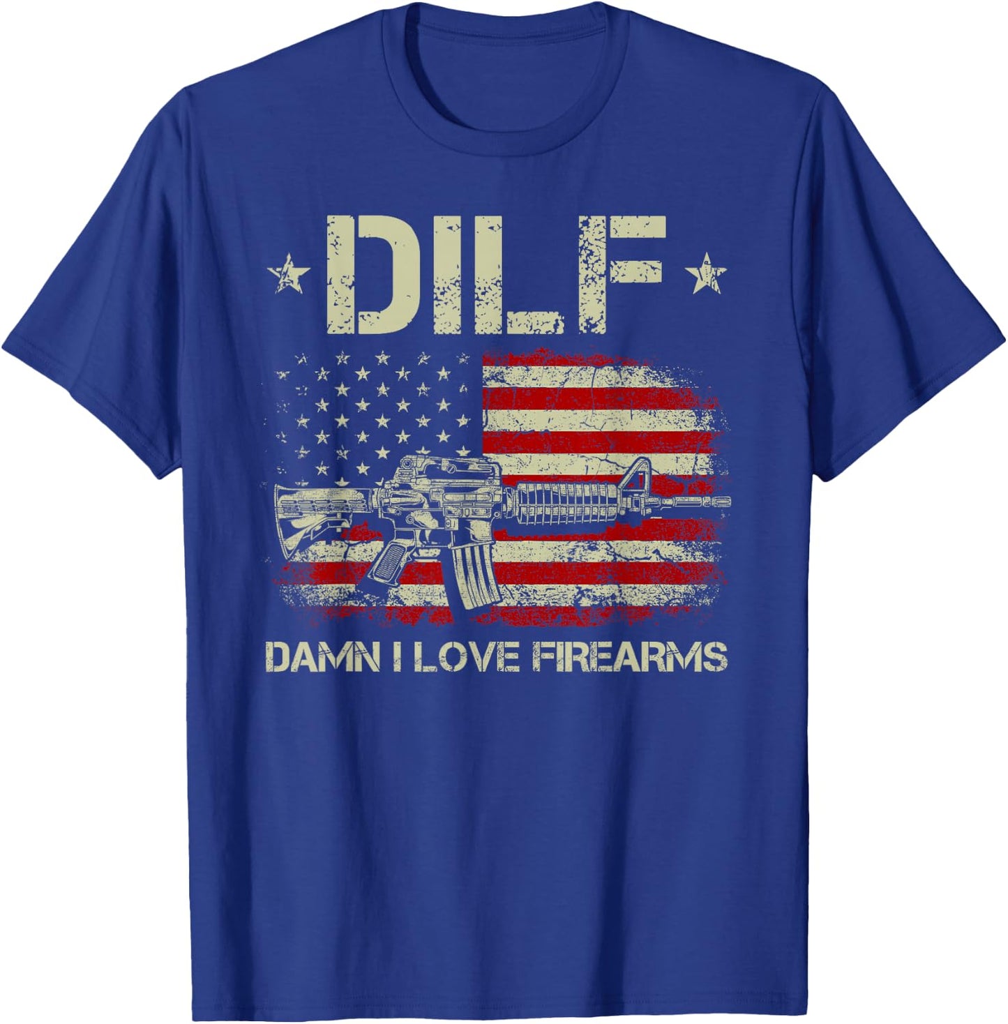 Gun American Flag DILF - Damn I Love Firearms T-Shirt - T-Shirt | Royal