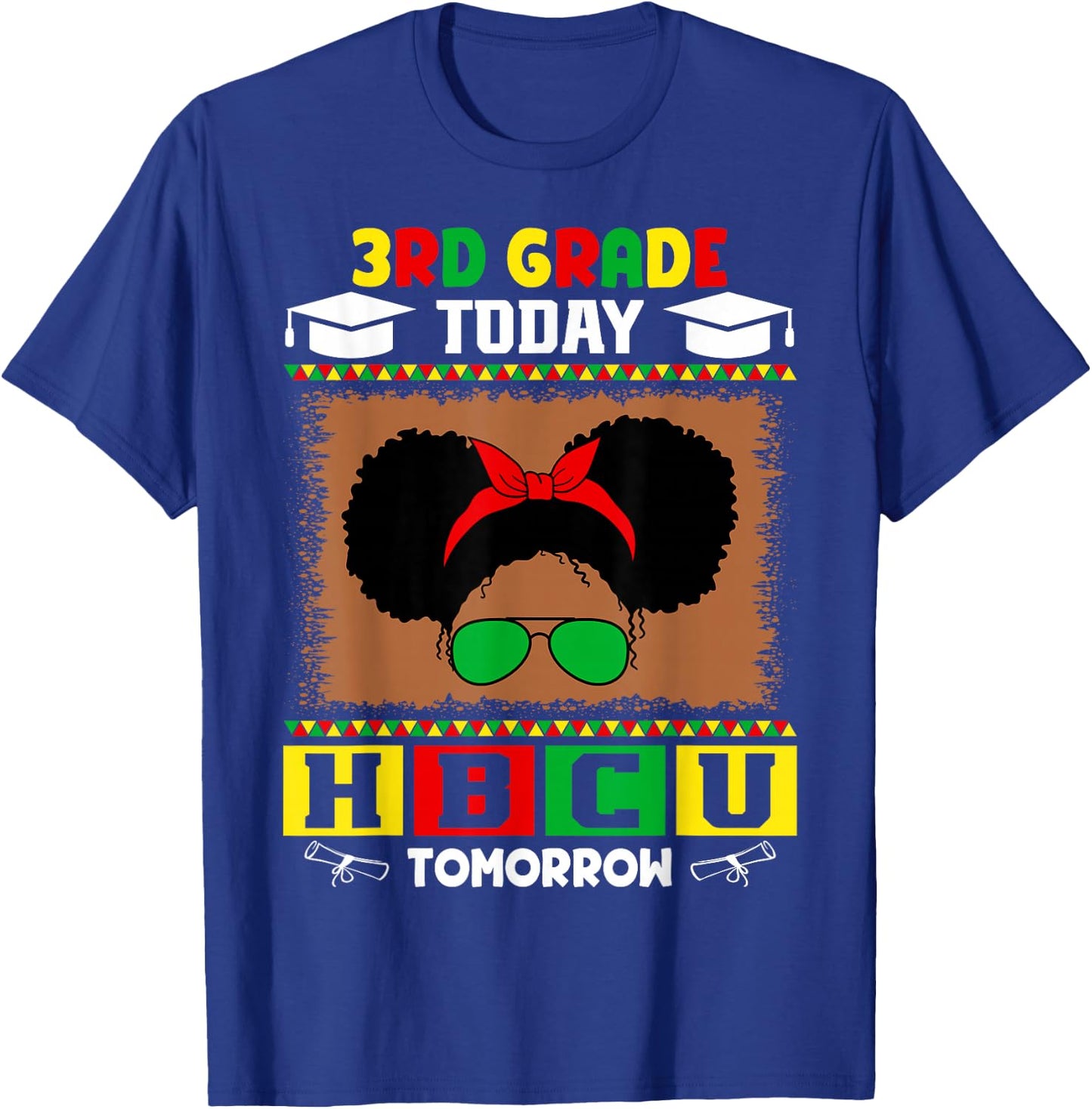 3rd Grade Today HBCU Tomorrow Future HBCU Grad Kids T-Shirt - T-Shirt | Royal