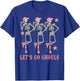 Let's Go Ghouls Western Skeletons Bachelorette Halloween T-Shirt - T-Shirt | Royal