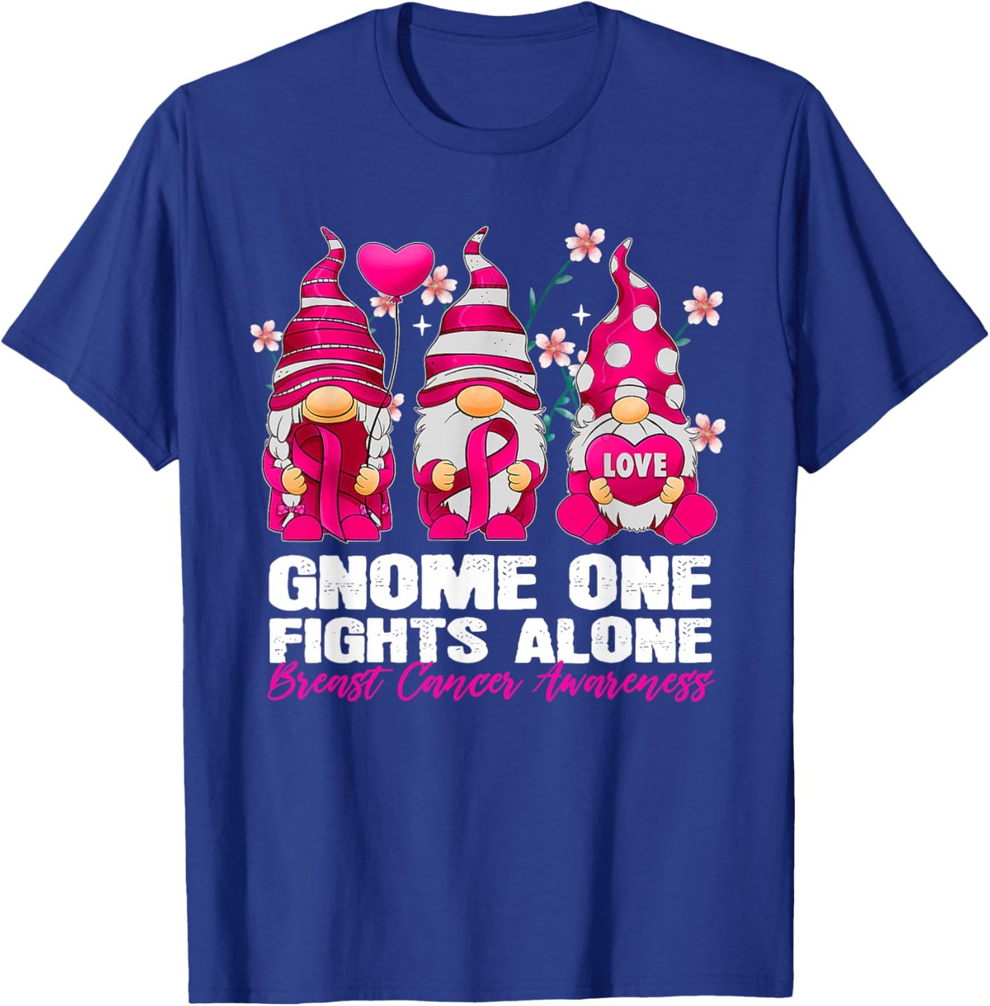 Gnome One Fight Alone Breast Cancer Awareness Gnome T-Shirt - T-Shirt | Royal