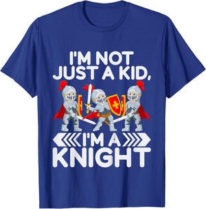 Im not just a Kid im a Knight T-Shirt - T-Shirt | Royal