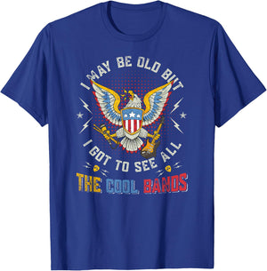 I May Be Old But I Got To See All The Cool Bands music lover T-Shirt - T-Shirt | Royal