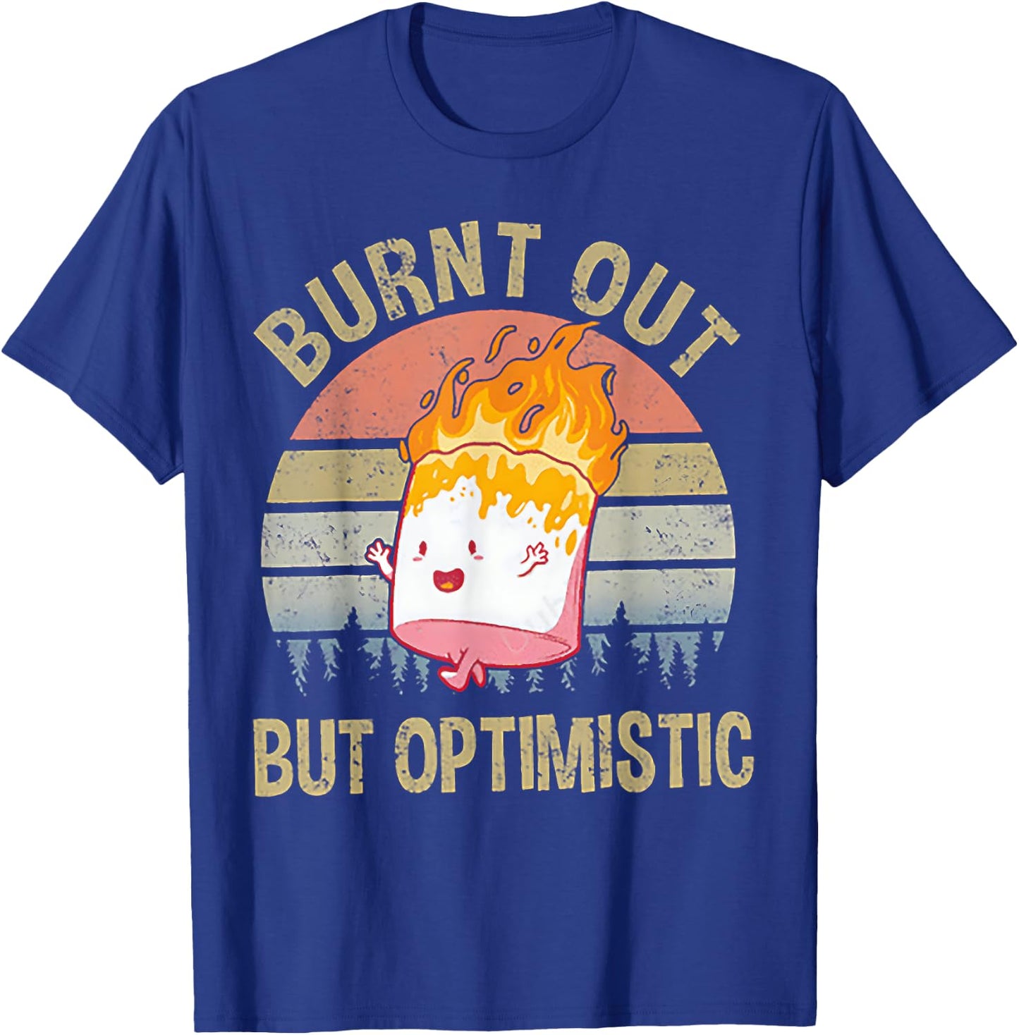 Burnt Out But Optimistic - Retro Vintage Sunset T-Shirt - T-Shirt | Royal