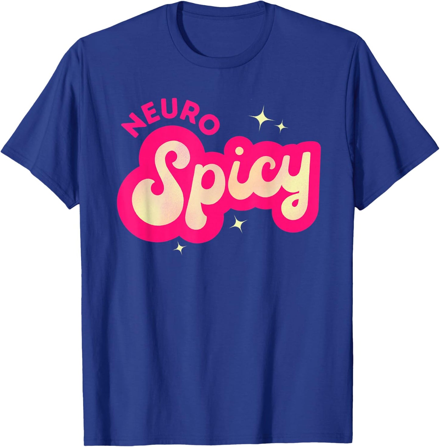 Neurospicy Funny Neurodivergent ADHD ASD Tourettes Pink T-Shirt - T-Shirt | Royal