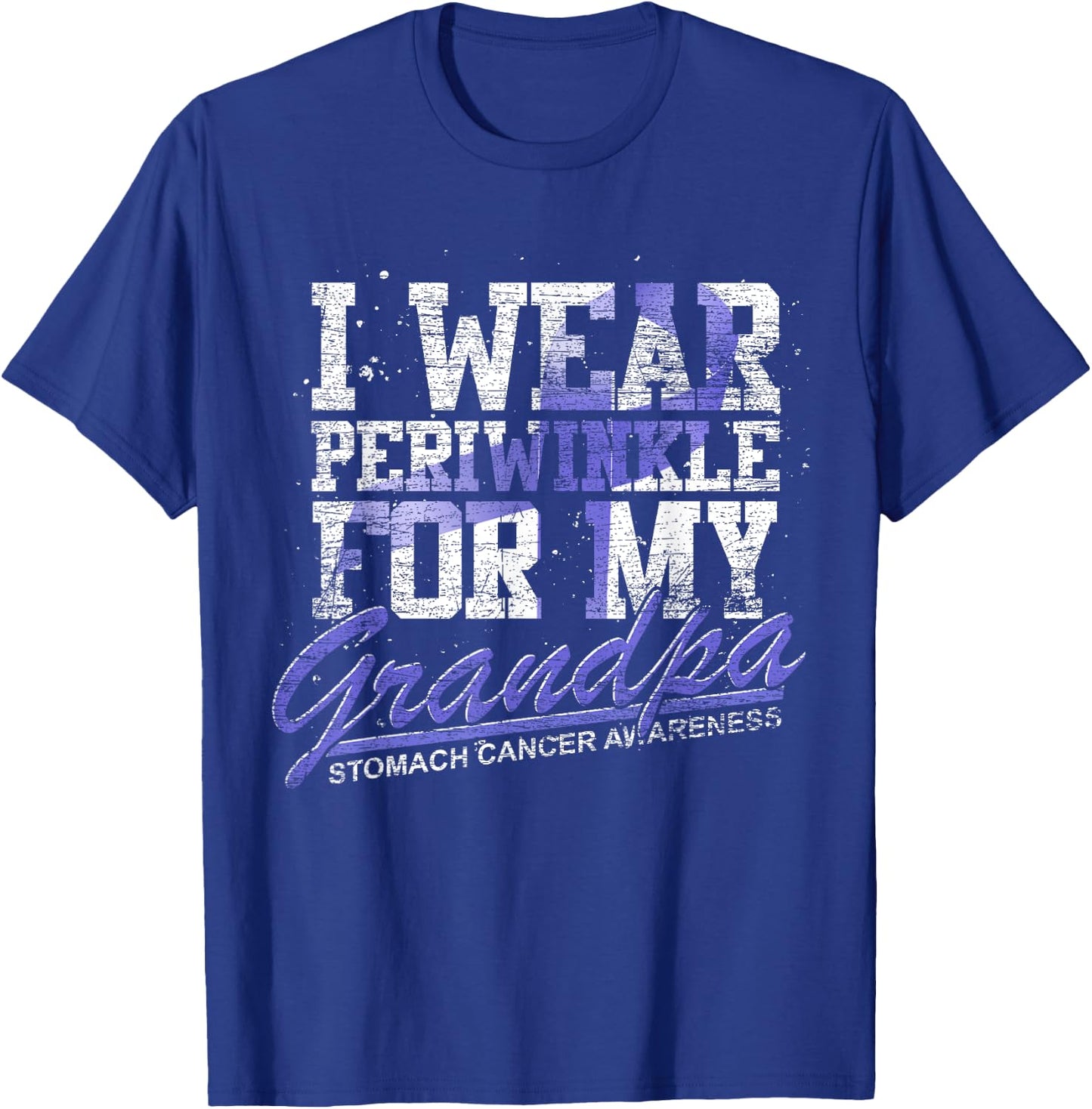 I Wear Periwinkle For My Grandpa Stomach Cancer Awareness T-Shirt - T-Shirt | Royal