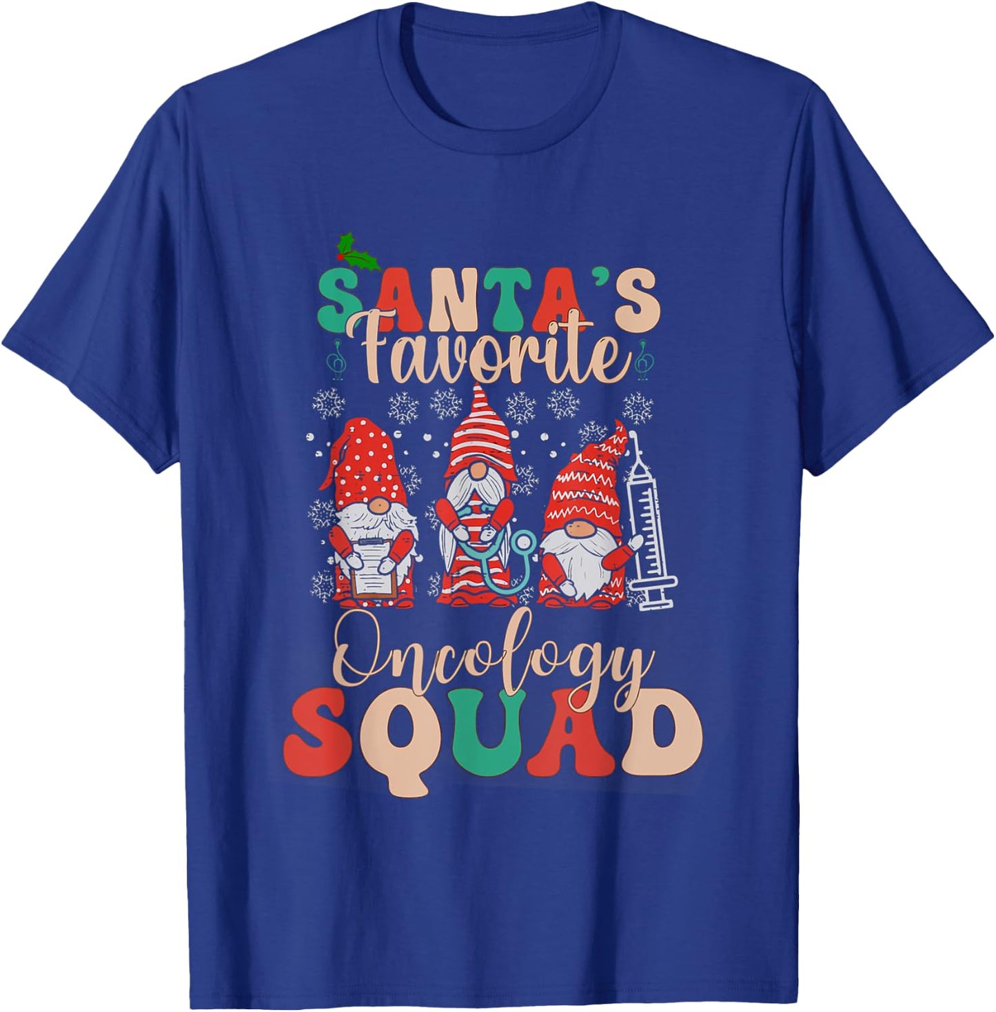 Women Santa's Favorite Oncology Squad Christmas Nurse Gnome T-Shirt - T-Shirt | Royal
