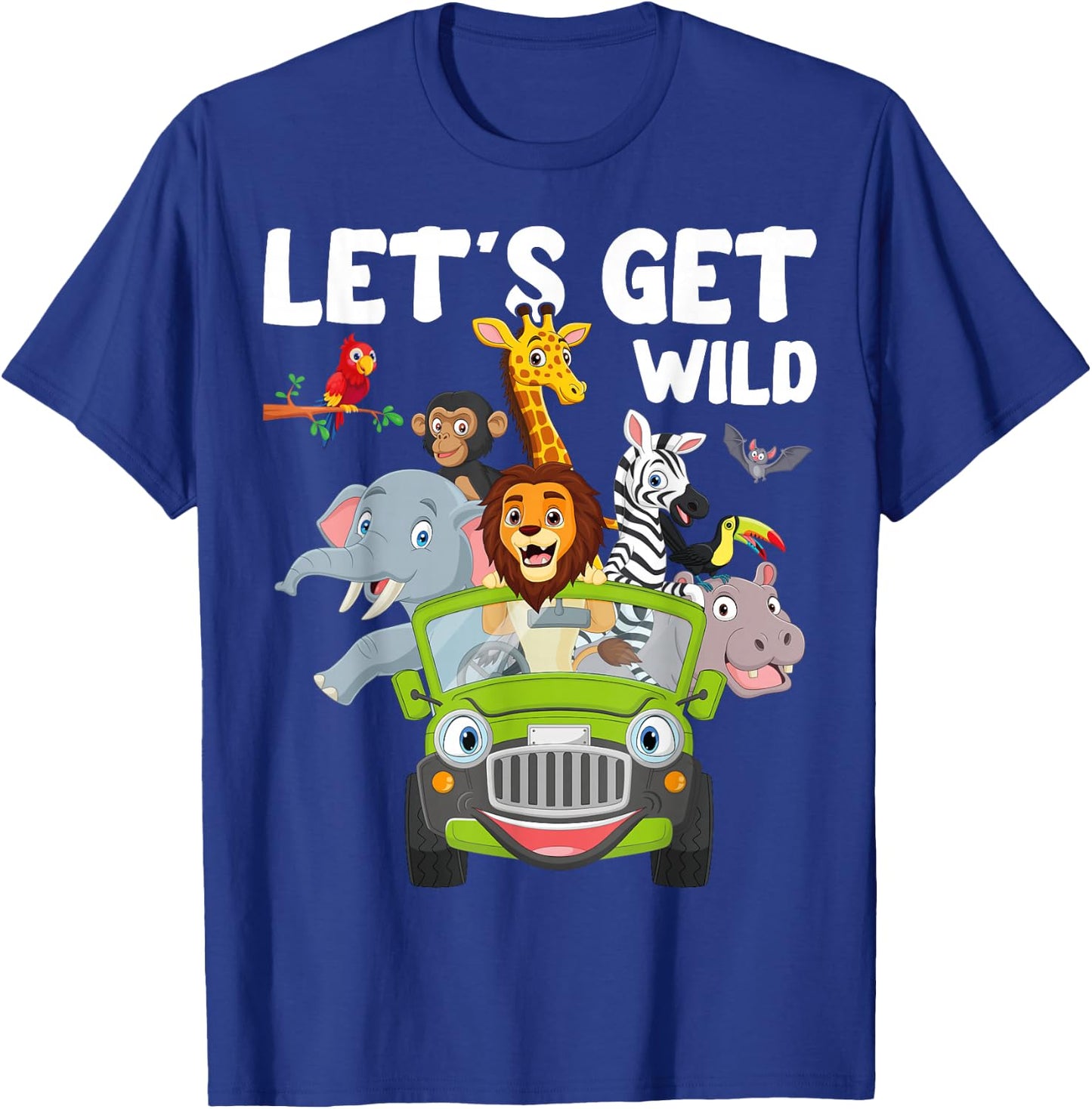 Zoo Animals Wildlife Lover Let's Get Wild Funny Safari T-Shirt - T-Shirt | Royal