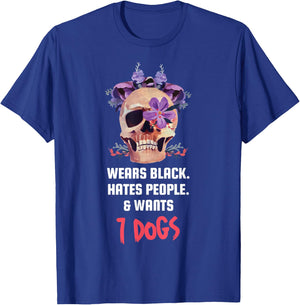 Wears Black Hates People & Wants 7 Dogs Apparel T-Shirt - T-Shirt | Royal
