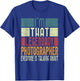 I´m That Legendary PhotographER Costume Adult T-Shirt - T-Shirt | Royal