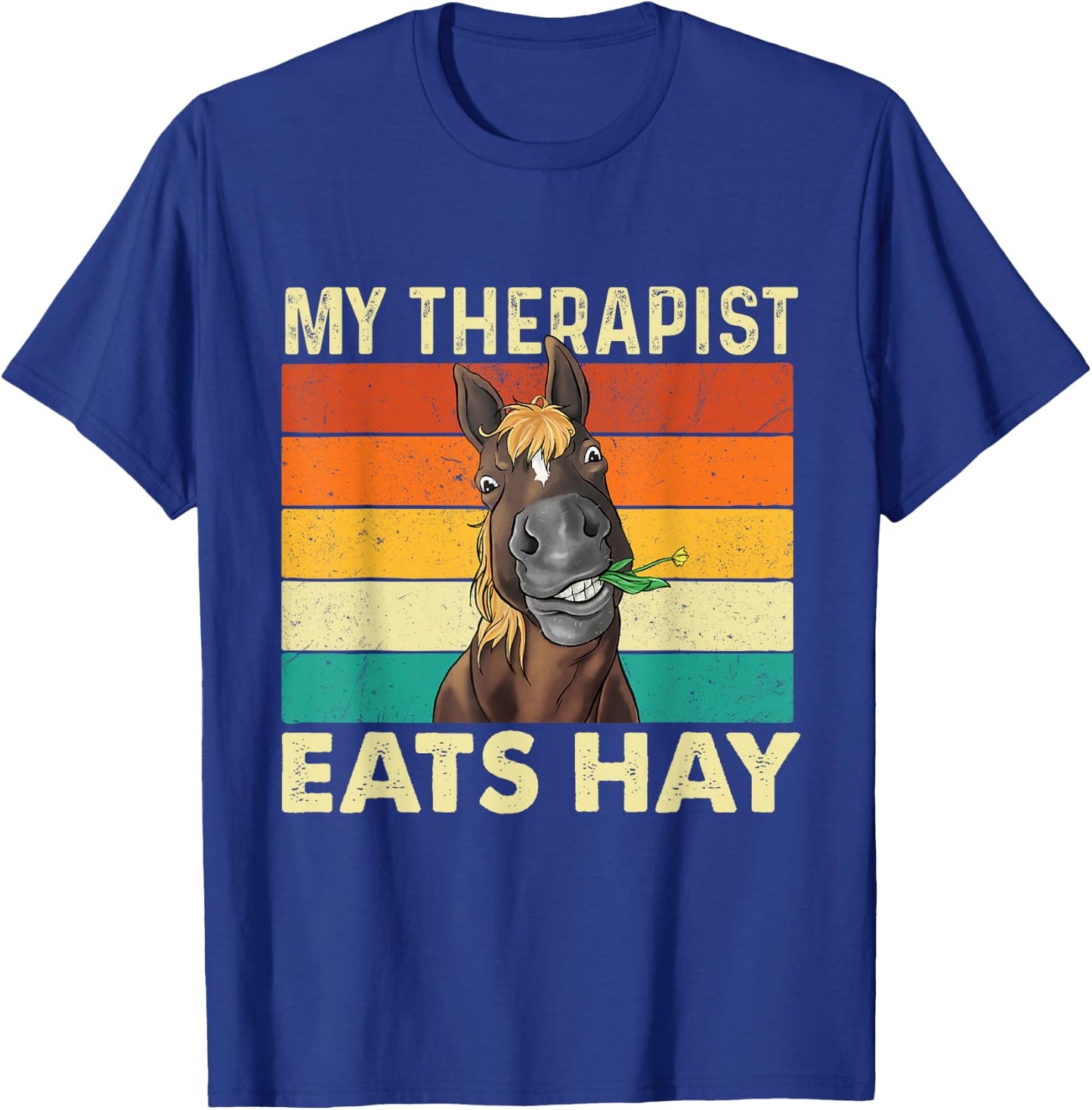 My Therapist Eats Hay - Retro Vintage Horse Lover Equestrian T-Shirt - T-Shirt | Royal
