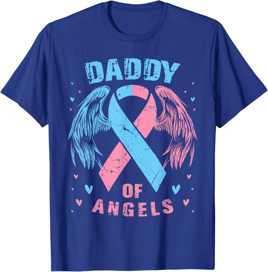 Daddy of Angels Pregnancy Miscarriage Child Loss Pink Blue T-Shirt - T-Shirt | Royal