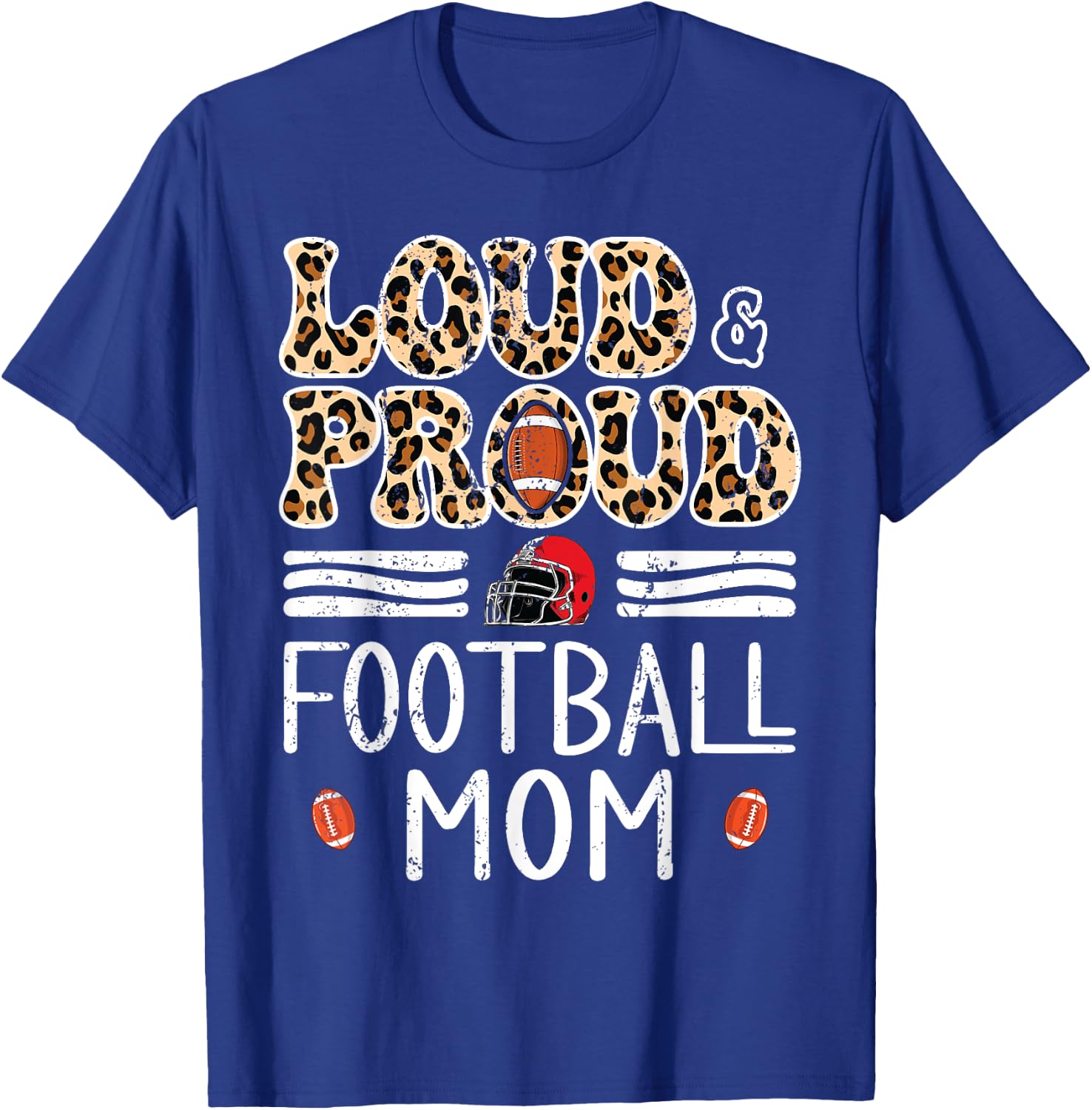 Leopard Loud & Proud American Football Mom Family Women T-Shirt - T-Shirt | Royal