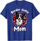 Border Collie Dog - Border Collie Mom Women Girls Kids T-Shirt - T-Shirt | Royal