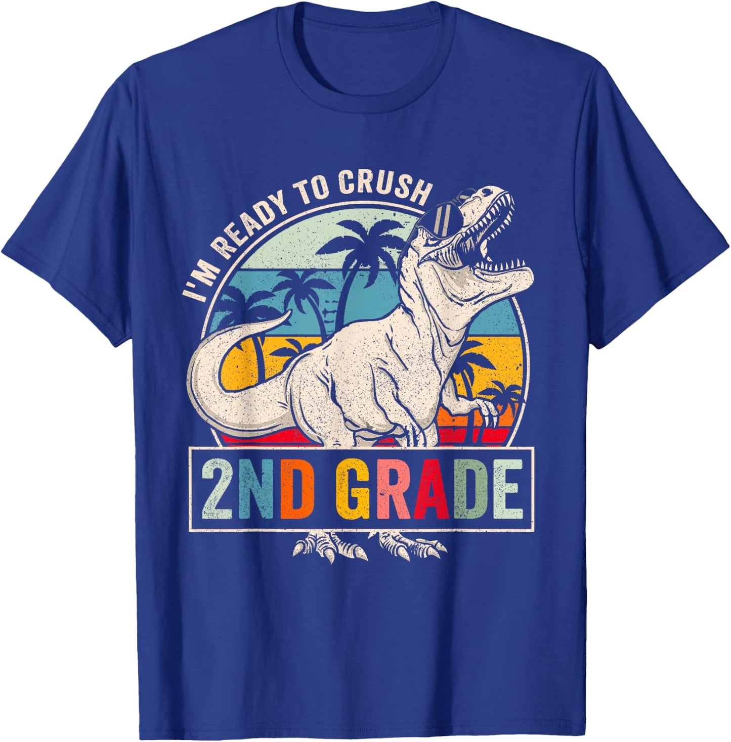 I'm Ready To Crush 2nd Grade Dinosaur Boys Back To School T-Shirt - T-Shirt | Royal