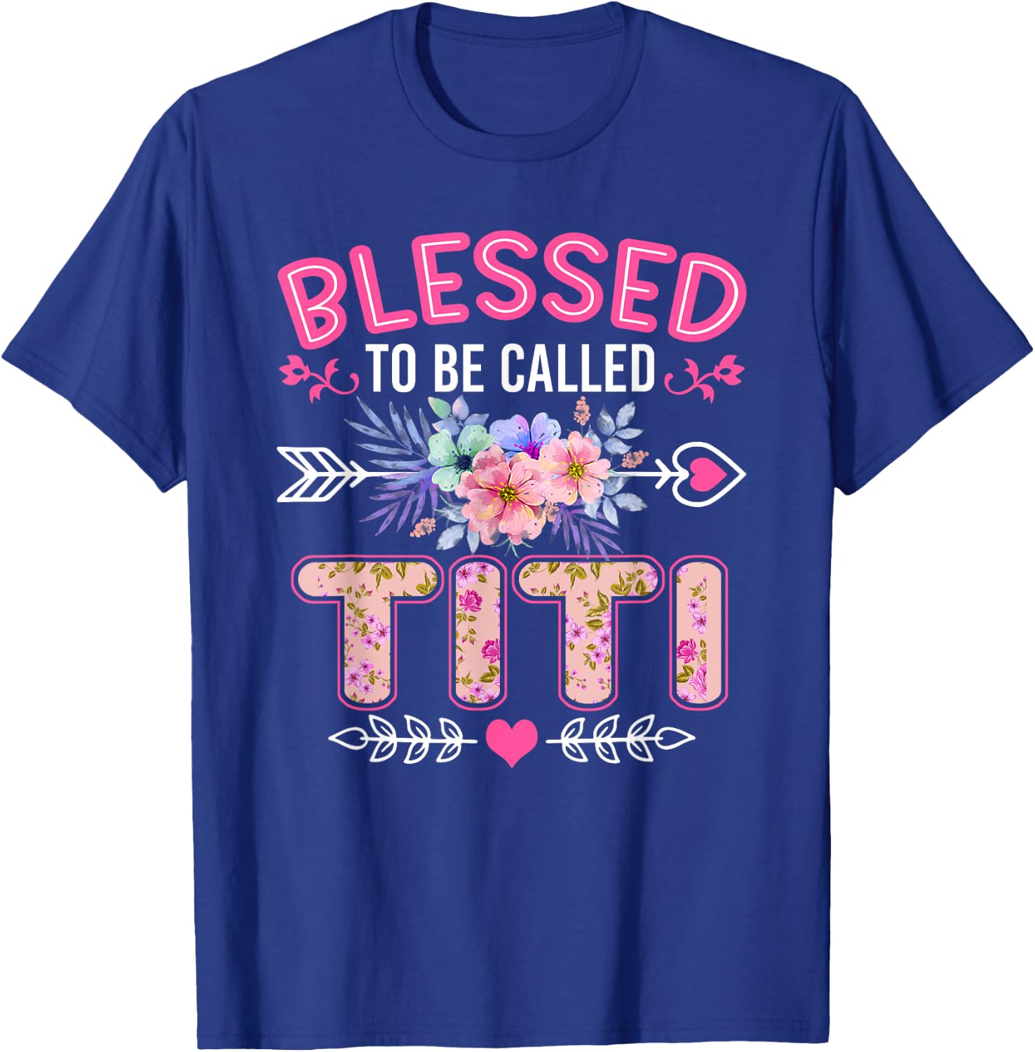 Blessed To Be Called Titi Shirt Funny Grandma Mother's Day T-Shirt - T-Shirt | Royal
