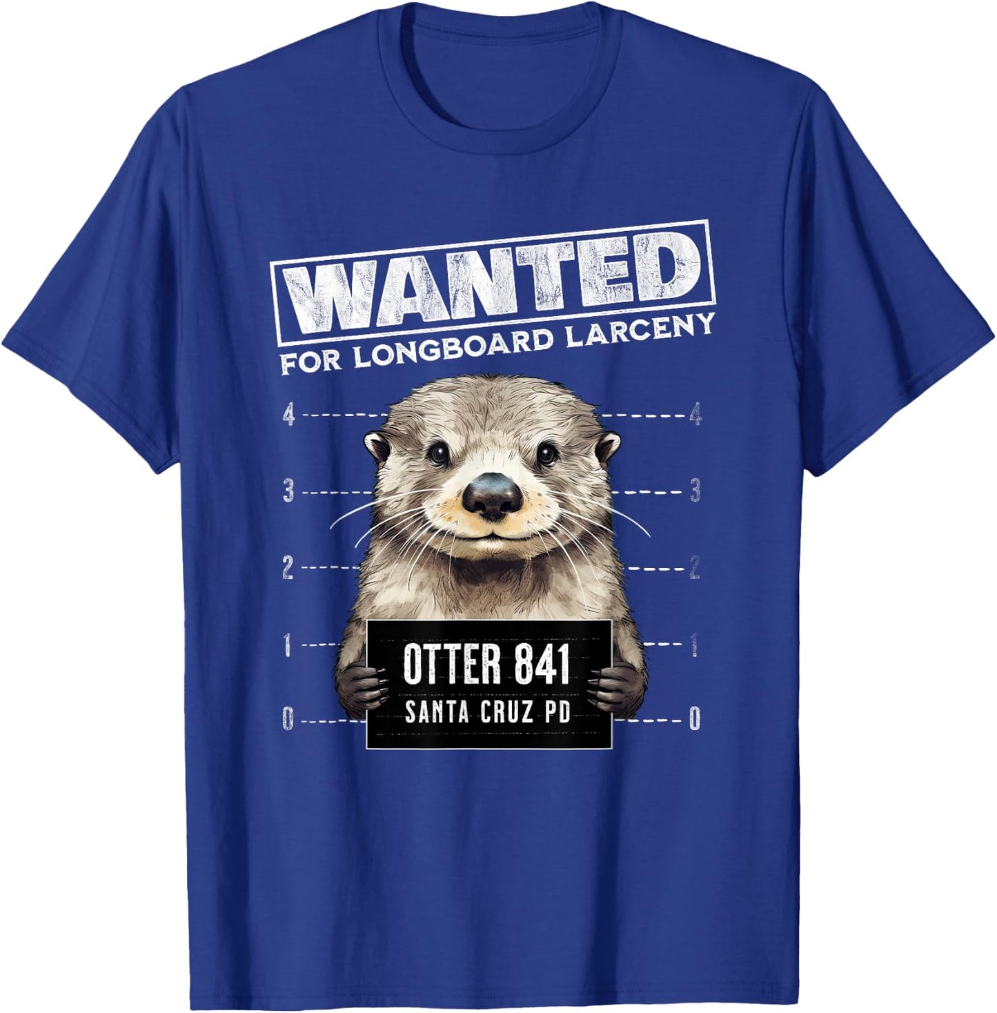 Surfing Otter 841 Wanted for Long Board Larceny Funny Cali T-Shirt - T-Shirt | Royal