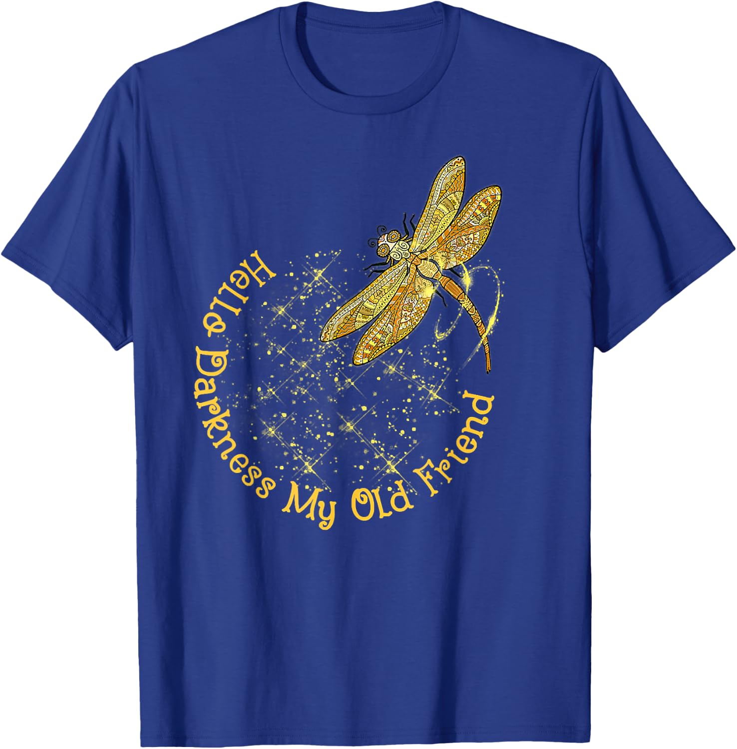 Crescent Moon Dragonfly Hello Darkness My Old Friend T-Shirt - T-Shirt | Royal