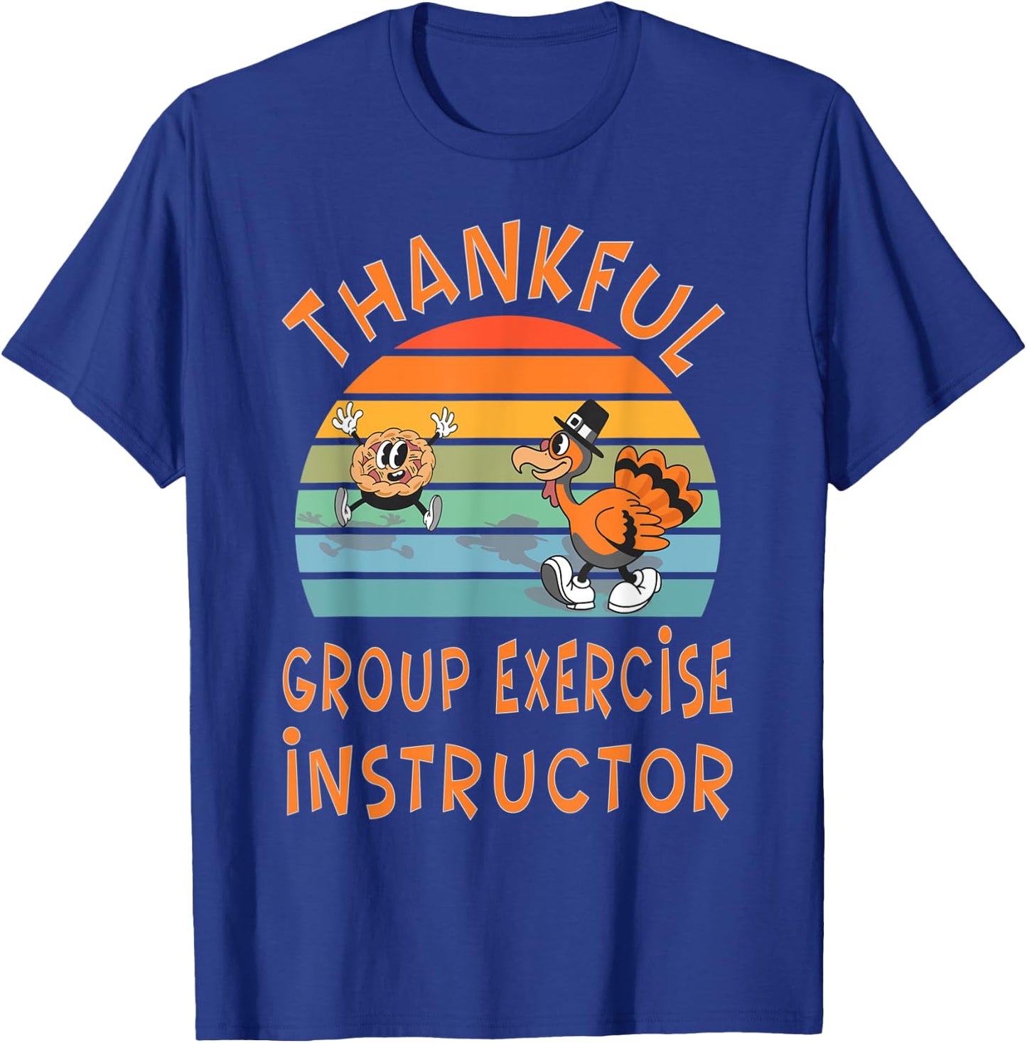 Group Exercise Instructor Job Funny Thanksgiving T-Shirt - T-Shirt | Royal