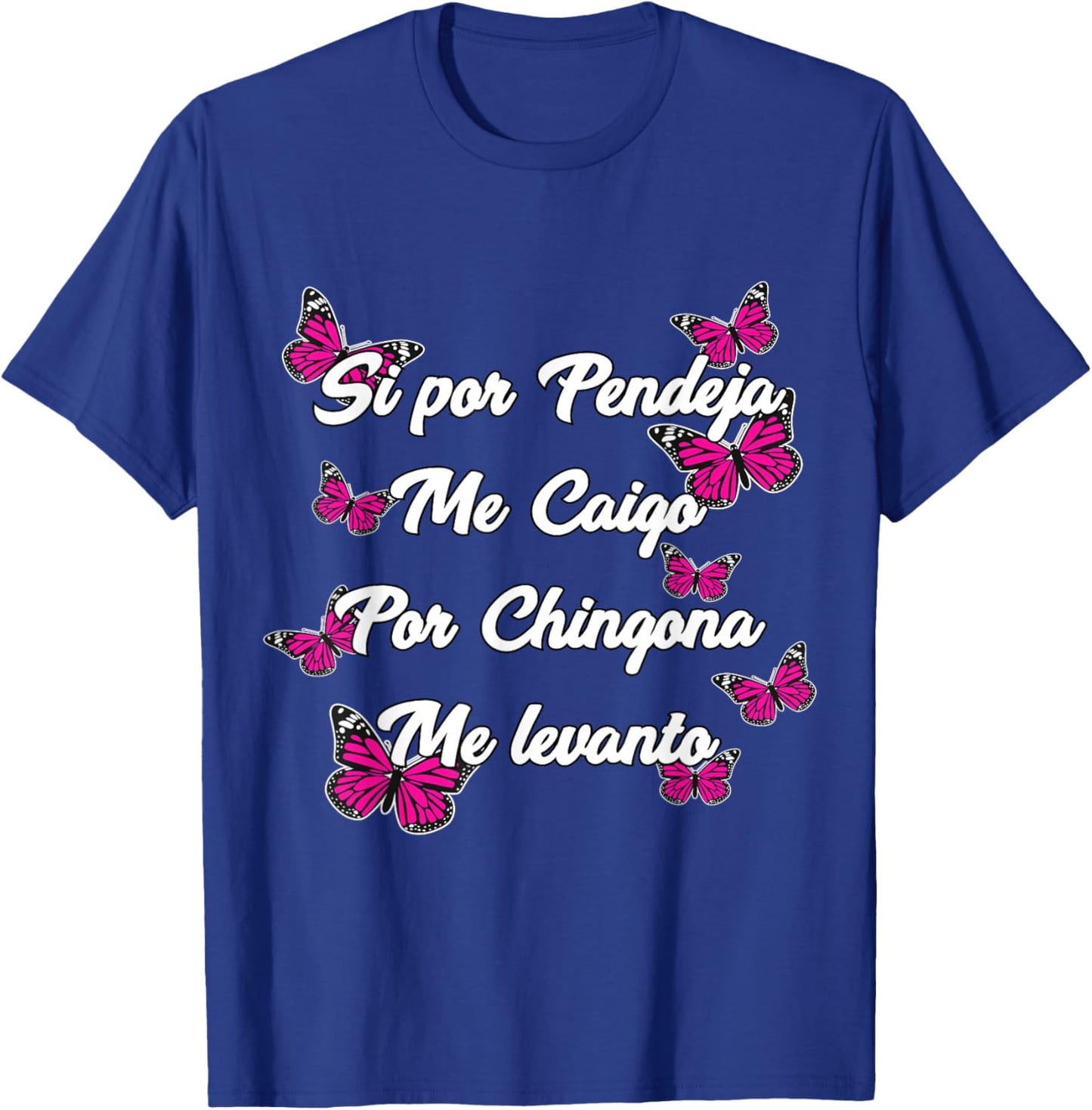 Latina Sayings Badass Mexicans Chingona Cabrona Hispanic T-Shirt - T-Shirt | Royal