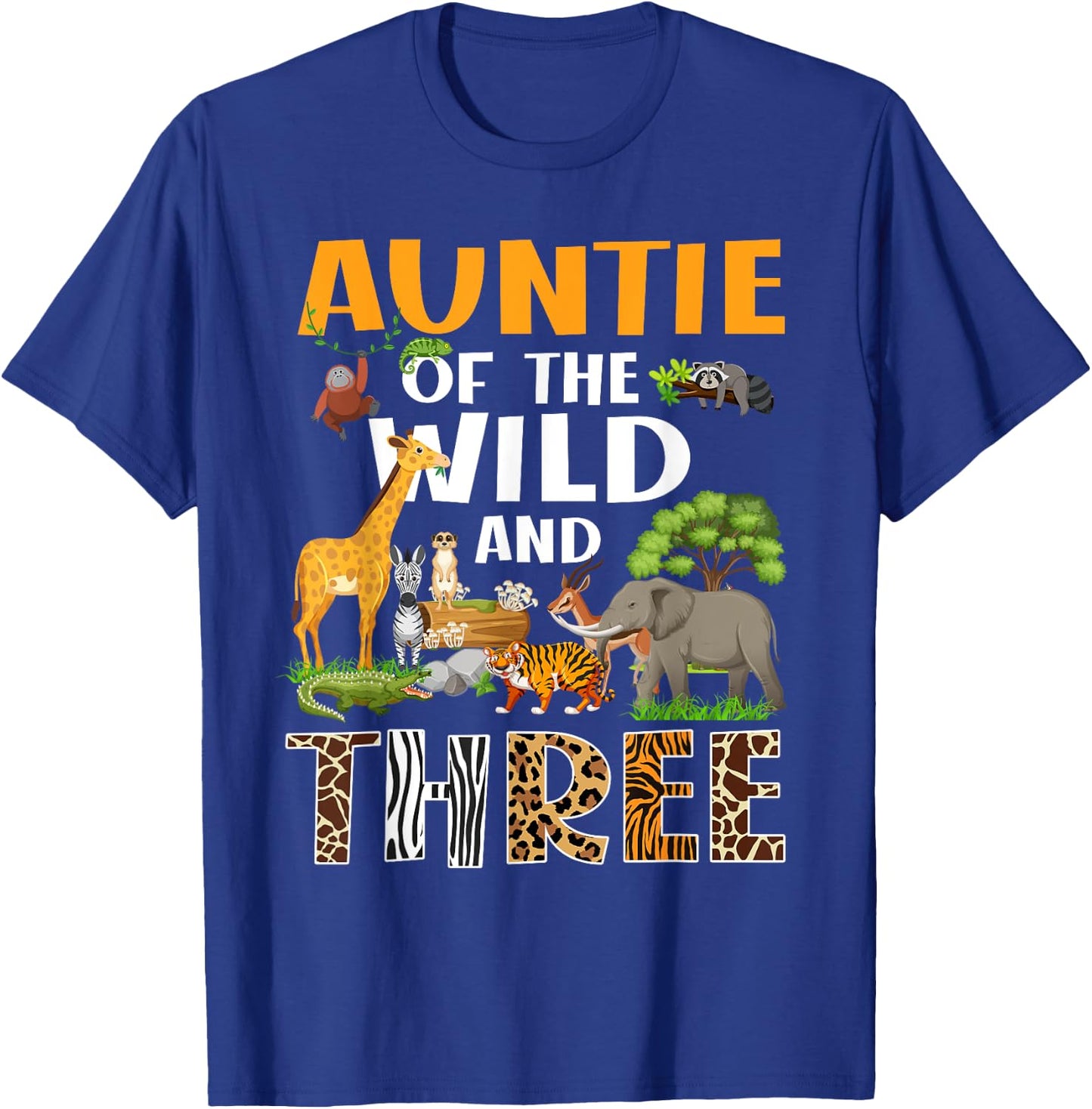 Auntie Of The Wild Three Zoo Birthday Safari Jungle T-Shirt - T-Shirt | Royal