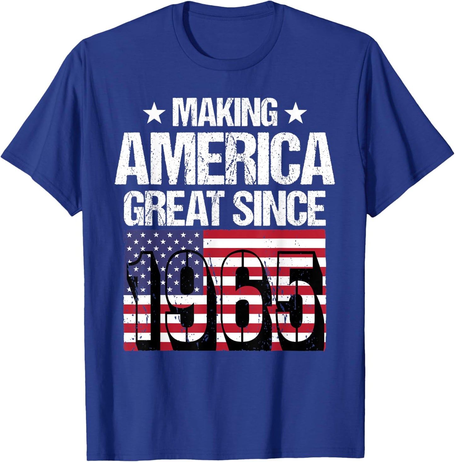 Making America Great Since 1965 T-Shirt - T-Shirt | Royal