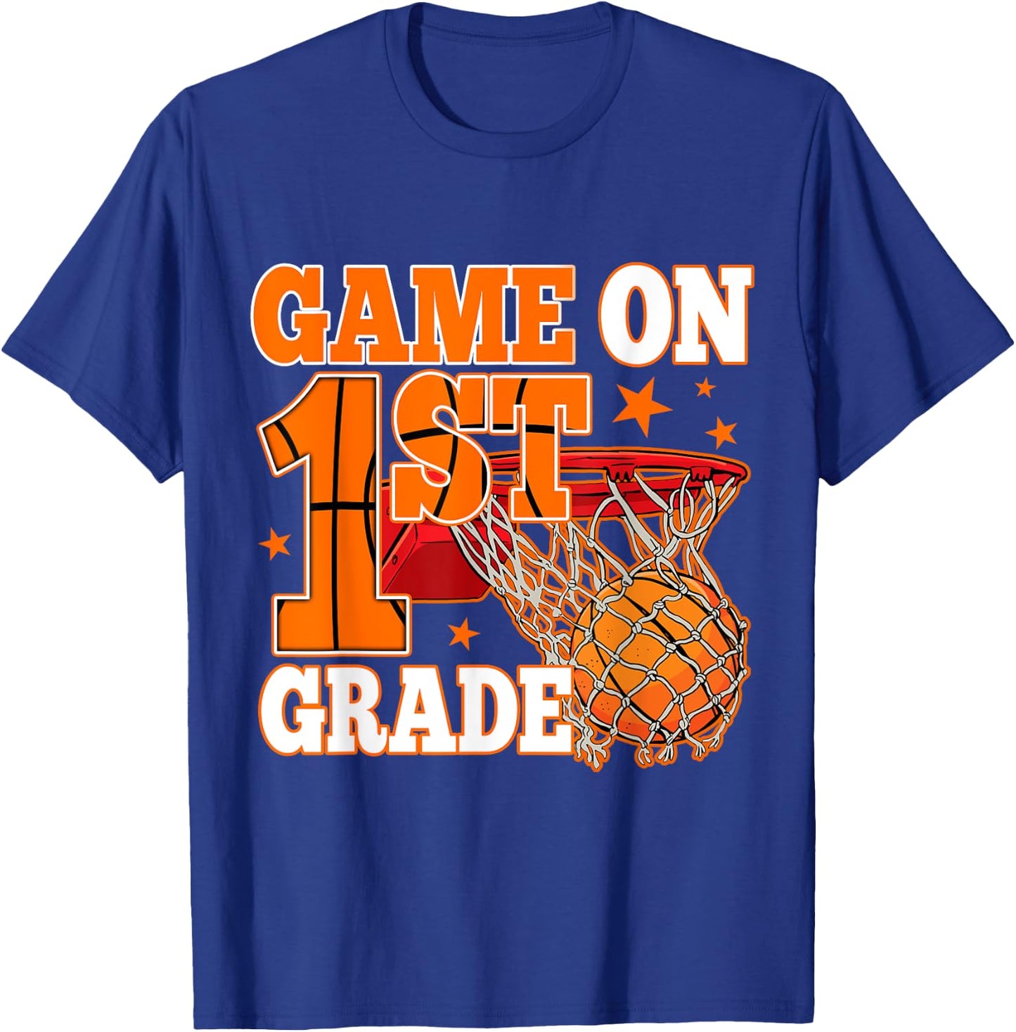 Game On 1st Grade Basketball Back To School First Grade Team T-Shirt - T-Shirt | Royal