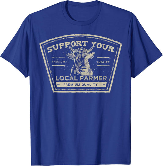 Support Your Local Farmer Eat Beef T-Shirt - T-Shirt | Royal