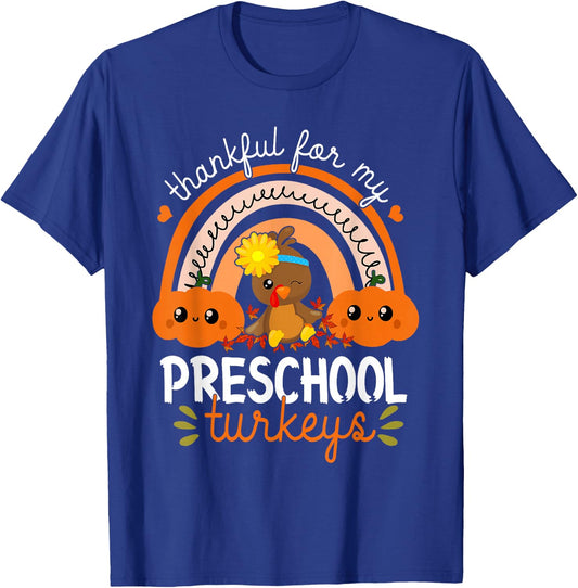 Teacher Thanksgiving Thankful For My Preschool Turkeys T-Shirt - T-Shirt | Royal